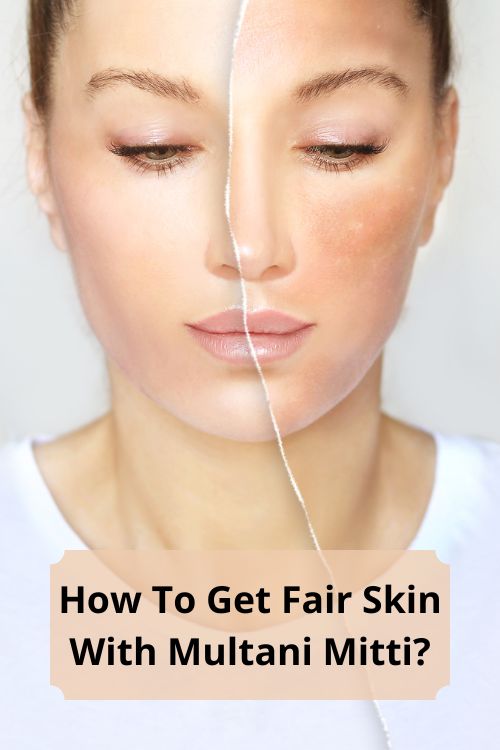 How to get fair skin with multani mitti